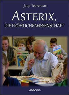 Asterix - die fr&ouml;hliche Wissenschaft