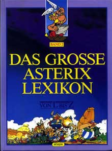 Das gro&szlig;e Asterix Lexikon - von L bis Z